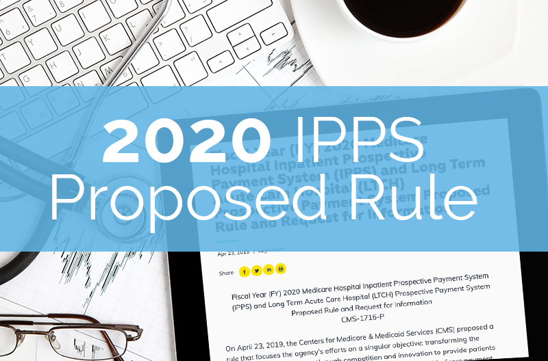 9 Highlights from the 2020 IPPS Proposed Rule