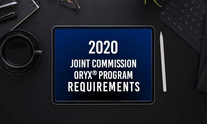 2020 Changes to The Joint Commission ORYX® Program