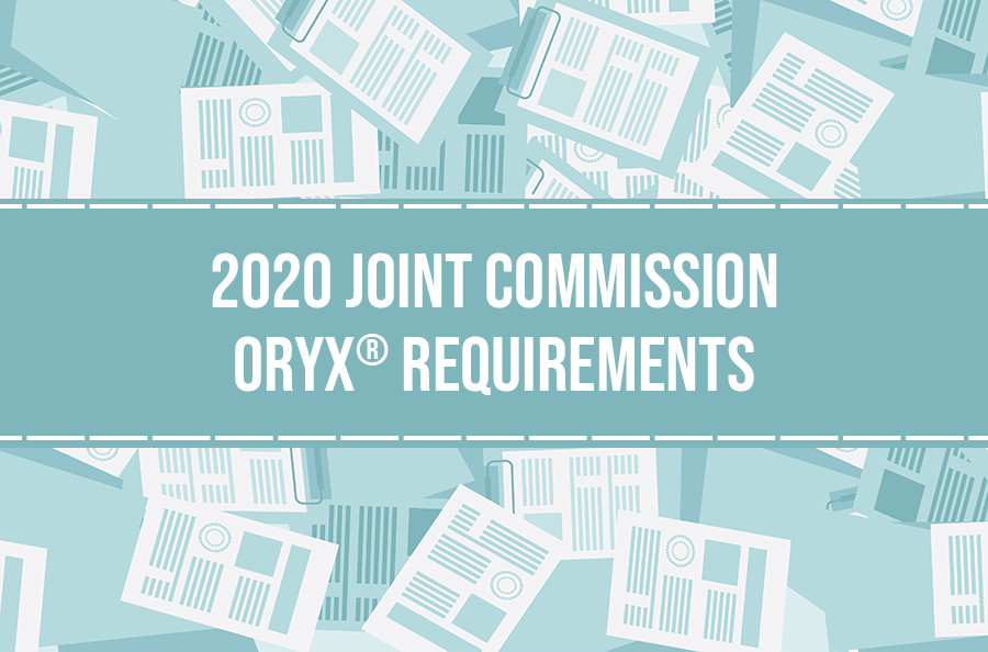 2020 Joint Commission ORYX® Requirements