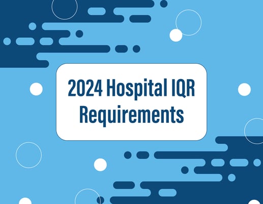 2024 Hospital IQR Requirements