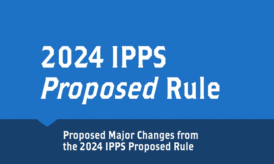 [Slideshow] Proposed Major Changes from the 2024 IPPS Proposed Rule