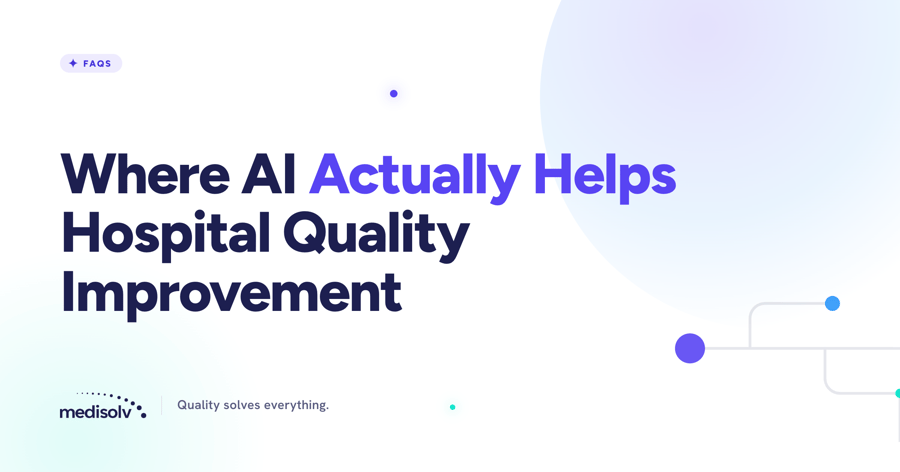 Where AI Actually Helps Hospital Quality Improvement