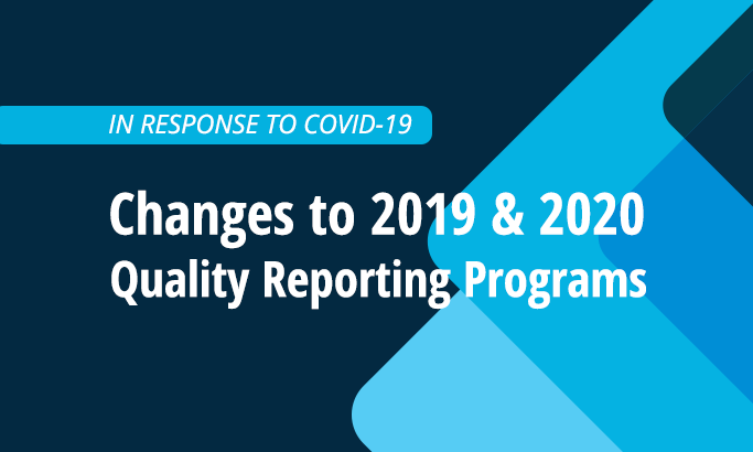 Changes to Quality Reporting in Response to COVID-19