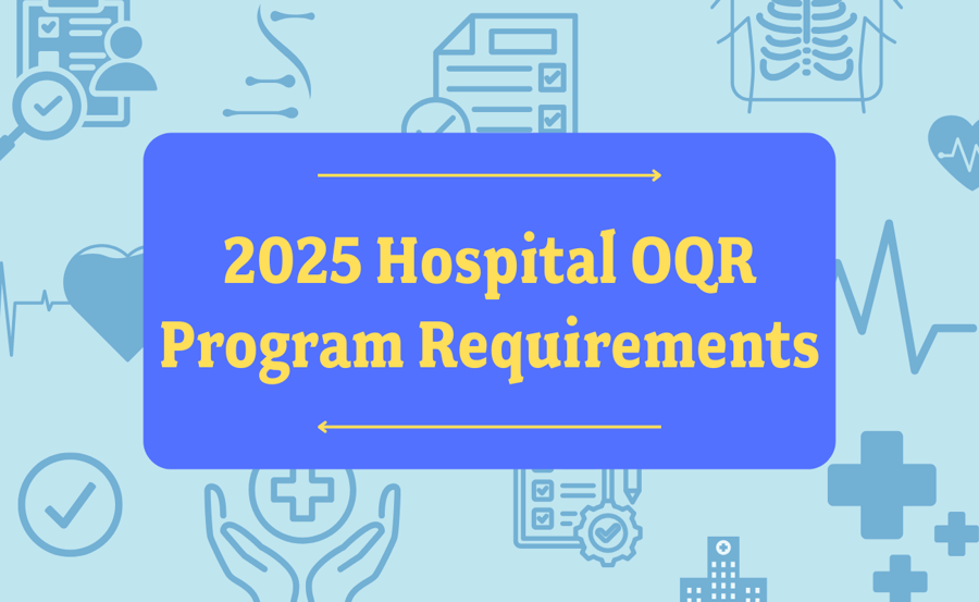 2025 Hospital OQR Program Requirements