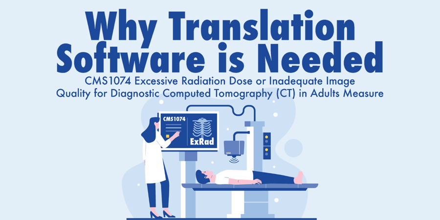 ExRad eCQM: Why Translation Software is Needed