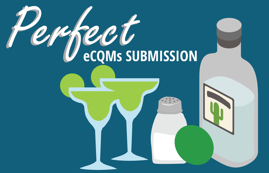 How to Make the Perfect eCQM Submission [INFOGRAPHIC]