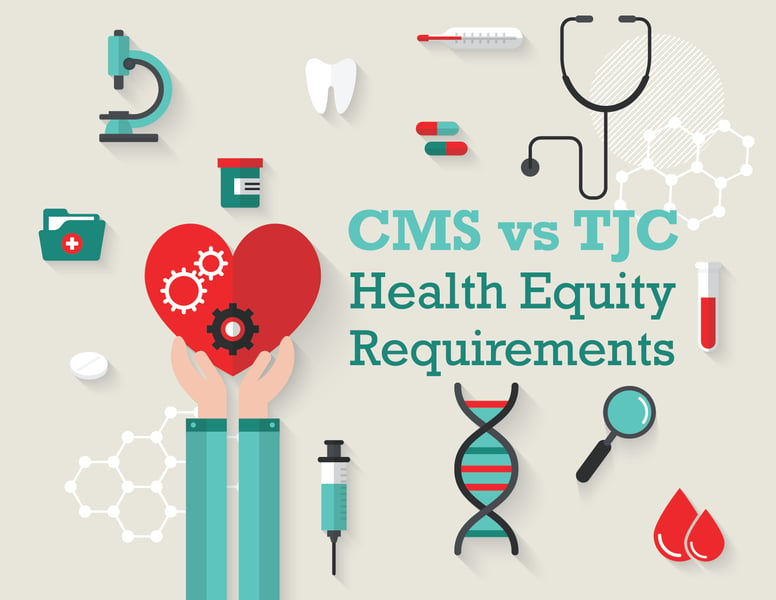 CMS vs TJC Health Equity Requirements