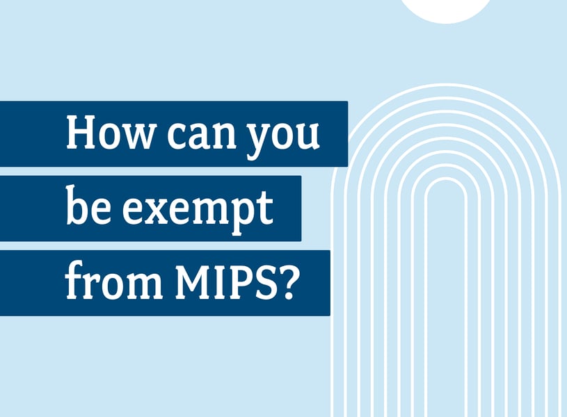 How can you be exempt from MIPS?