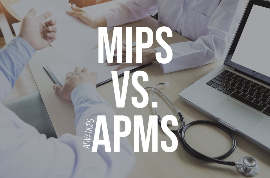 An Overview of the 2019 Quality Payment Program: MIPS vs Advanced APMs