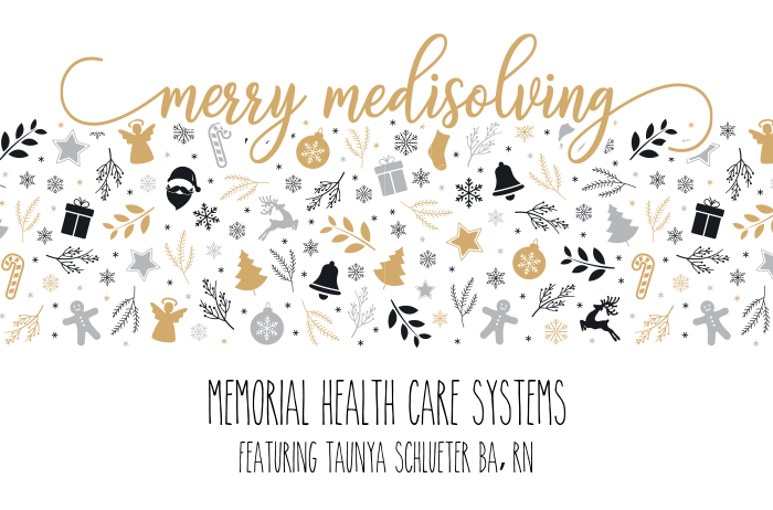 Merry Medisolving: Featuring Memorial Health Care Systems