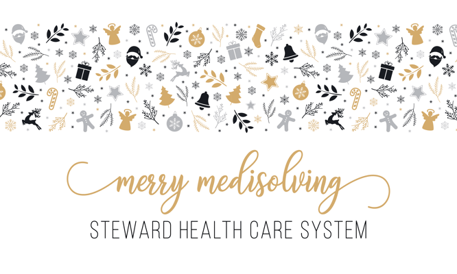 Merry Medisolving with the Steward Health Care System