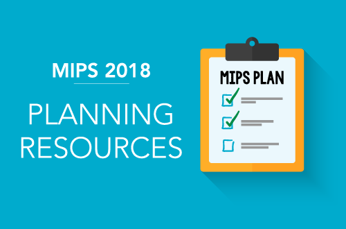 Planning Resources for MIPS 2018 [DOWNLOAD]