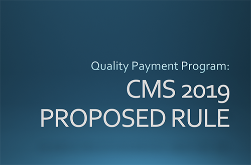 2019 MIPS Proposed Rule: Key Highlights