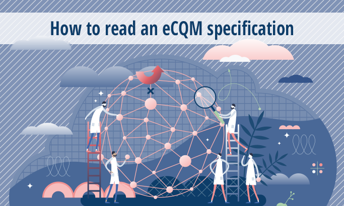 How to read an eCQM specification