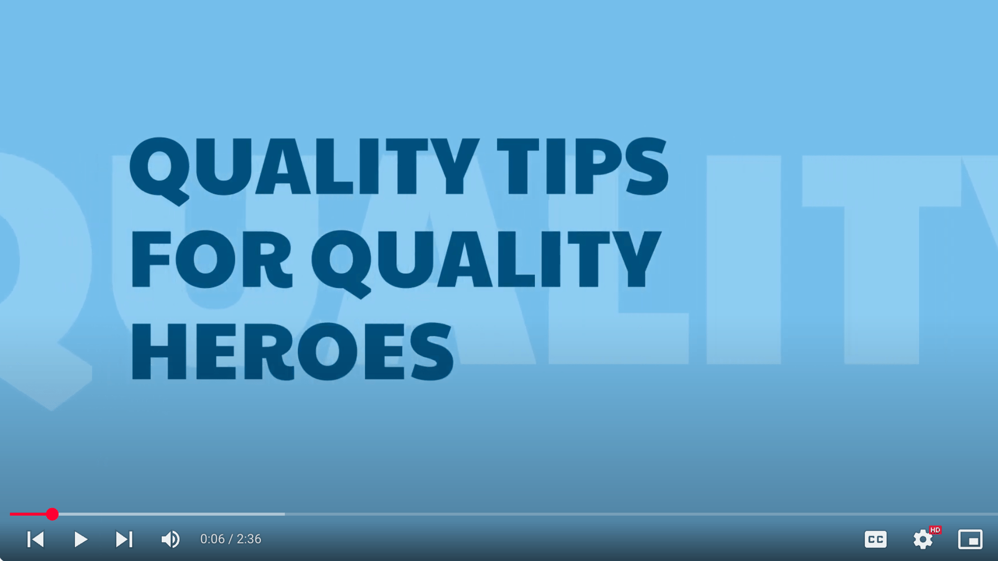 Quality Tips Video