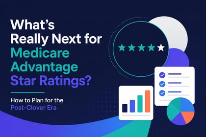 What's Next for Medicare Advantage Star Ratings