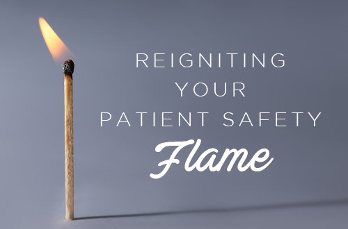 Dear Medisolv: How Can I Reignite Our Passion for Patient Safety?