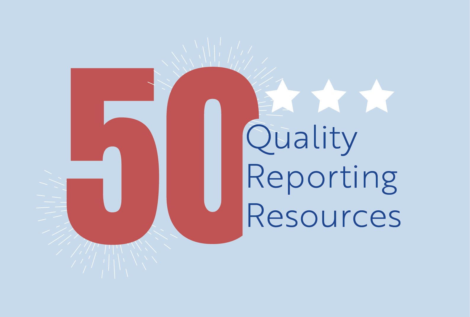 50 quality reporting resources