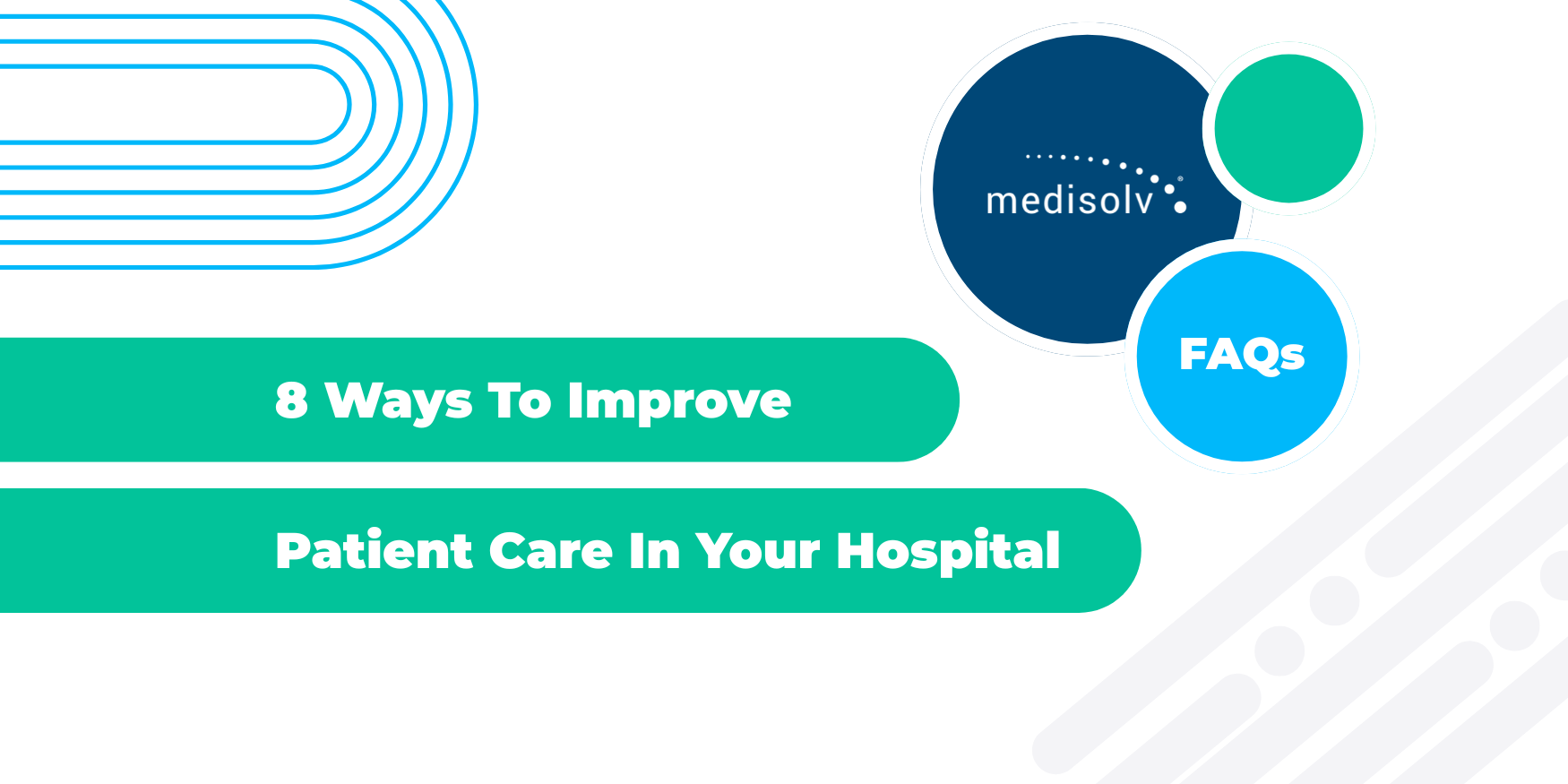 8 Ways To Improve Patient Care in Your Hospital