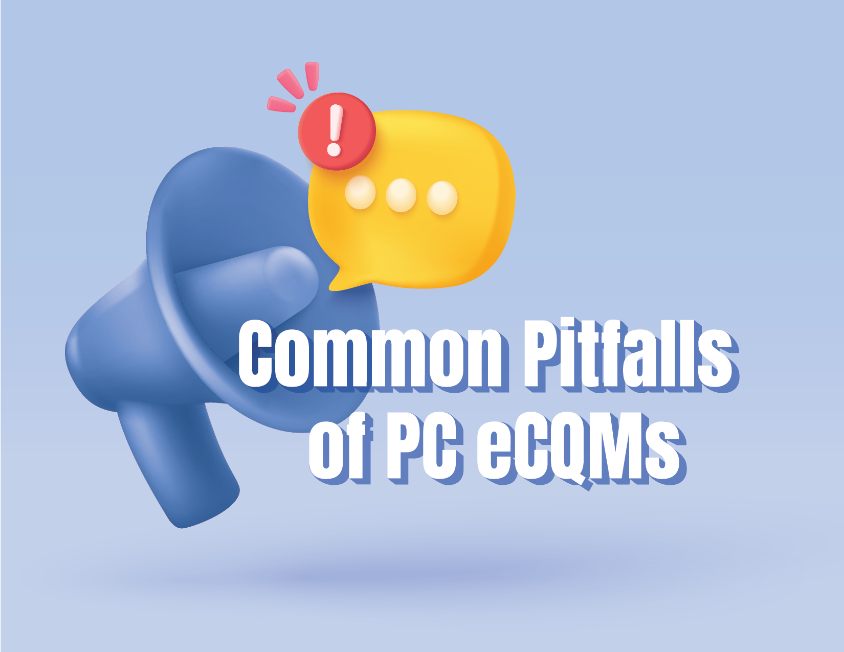 Common Pitfalls of PC eCQMs