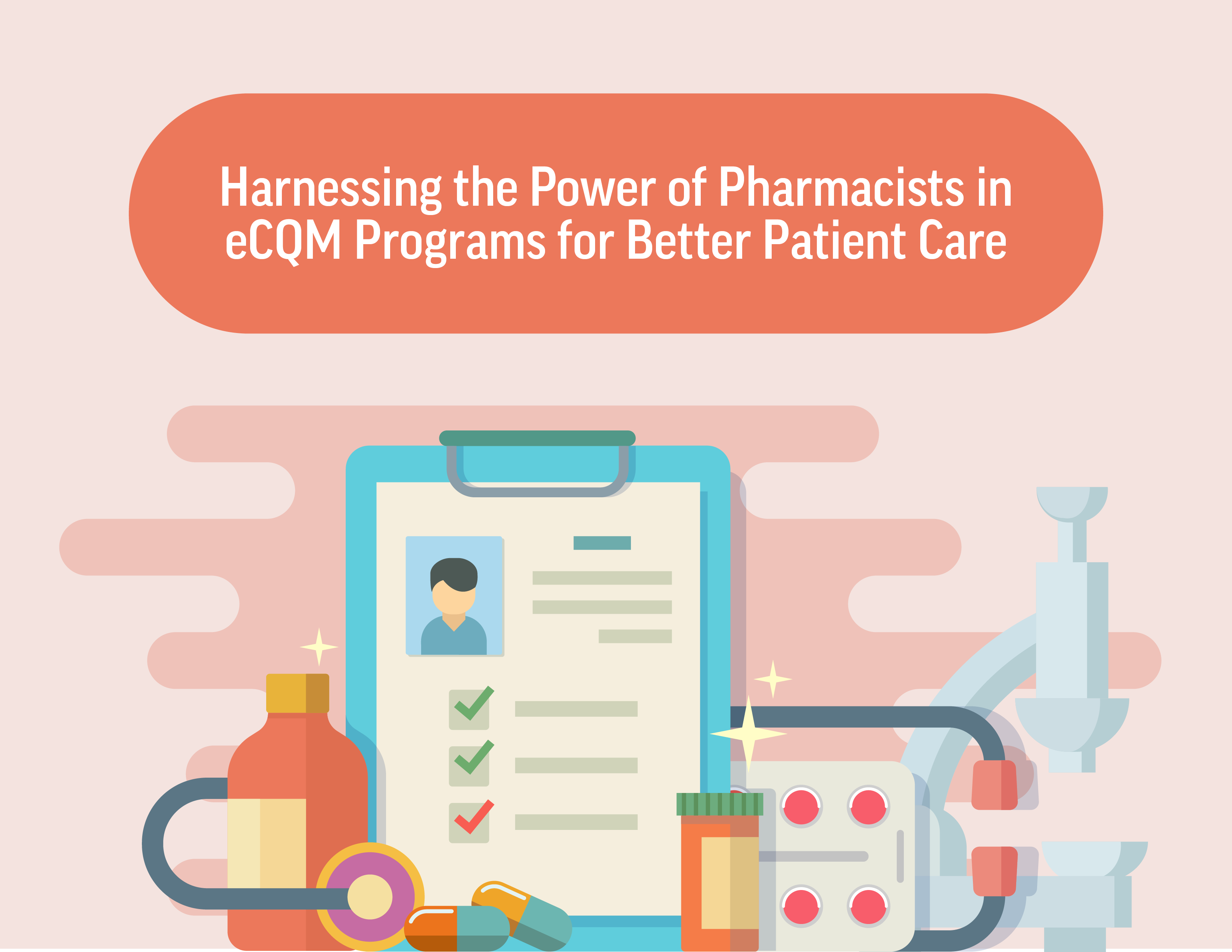 Harnessing the Power of Pharmacists in eCQM Programs for Better Patient Care