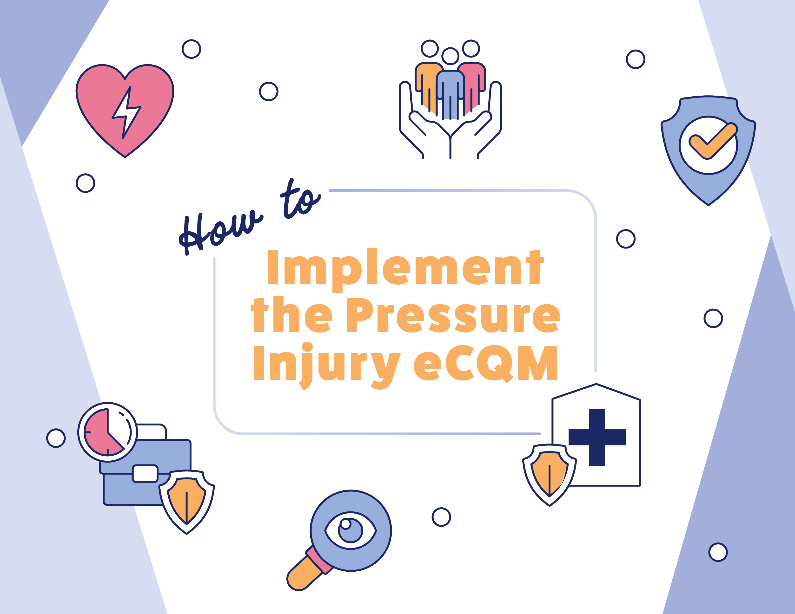 How to Implement the Pressure Injury eCQM